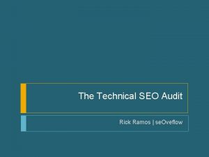 The Technical SEO Audit Rick Ramos se Oveflow