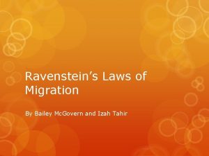 Ravensteins Laws of Migration By Bailey Mc Govern