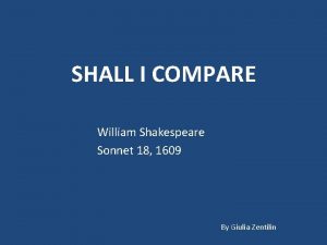 SHALL I COMPARE William Shakespeare Sonnet 18 1609