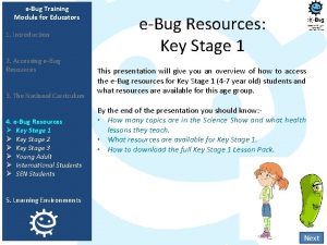 eBug Training Module for Educators 1 Introduction 2