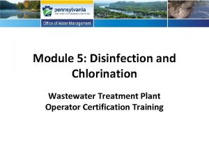 Module 5 Disinfection and Chlorination Wastewater Treatment Plant