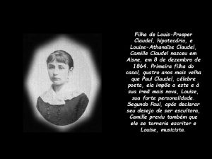 Filha de LouisProsper Claudel hipotecrio e LouiseAthanase Claudel