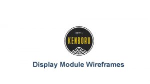 Display Module Wireframes Kenboru Home About Kenboru We