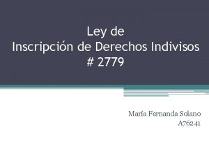 Ley de Inscripcin de Derechos Indivisos 2779 Mara