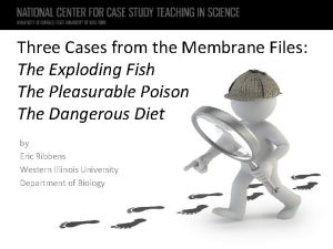 Three Cases from the Membrane Files The Exploding