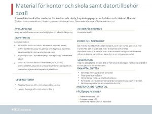 Material fr kontor och skola samt datortillbehr 2018