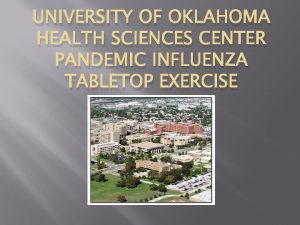 UNIVERSITY OF OKLAHOMA HEALTH SCIENCES CENTER PANDEMIC INFLUENZA