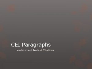 CEI Paragraphs Leadins and Intext Citations Leadins There