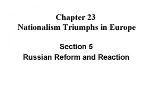 Chapter 23 Nationalism Triumphs in Europe Section 5