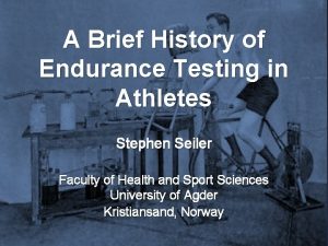 A Brief History of Endurance Testing in Athletes