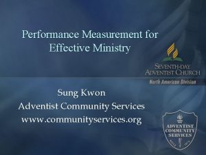 Performance Measurement for Effective Ministry Sung Kwon Adventist