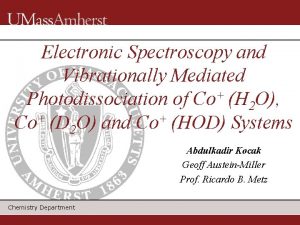 Electronic Spectroscopy and Vibrationally Mediated Photodissociation of Co