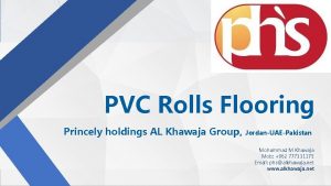 PVC Rolls Flooring Princely holdings AL Khawaja Group