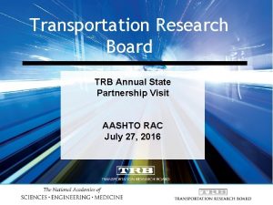 Transportation Research Board TRB Annual State Partnership Visit