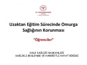 Uzaktan Eitim Srecinde Omurga Salnn Korunmas renciler HALK