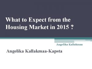 What to Expect from the Housing Market in