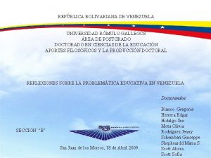 REPBLICA BOLIVARIANA DE VENEZUELA UNIVERSIDAD RMULO GALLEGOS REA