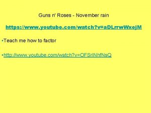 Guns n Roses November rain https www youtube