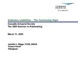 Asbestos Liabilities The Continuing Saga Casualty Actuarial Society