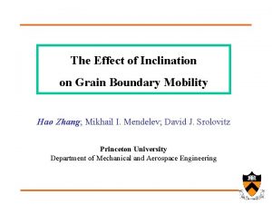 The Effect of Inclination on Grain Boundary Mobility