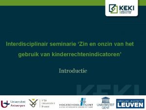 Interdisciplinair seminarie Zin en onzin van het gebruik