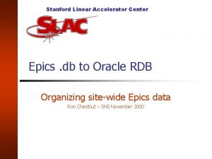 Stanford Linear Accelerator Center Epics db to Oracle