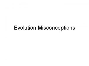 Evolution Misconceptions https www youtube comwatch vm Zt
