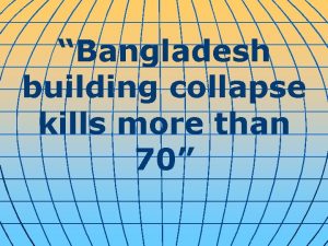 Bangladesh building collapse kills more than 70 Bangladesh