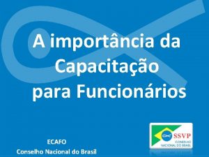 A importncia da Capacitao para Funcionrios ECAFO Conselho