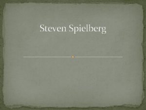 Steven Spielberg Hayat 18 Aralk 1946da 4 ocuklu