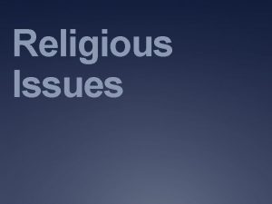 Religious Issues Secularism and Theocracy Secularism Movement away