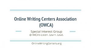 Online Writing Centers Association OWCA Special Interest Group