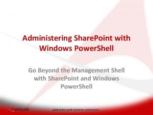 Administering Share Point with Windows Power Shell Go