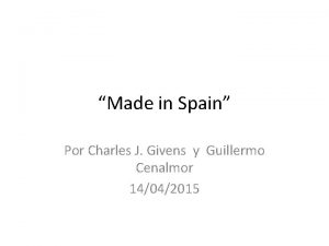 Made in Spain Por Charles J Givens y