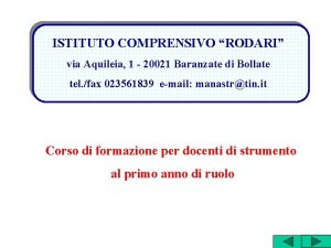 ISTITUTO COMPRENSIVO RODARI via Aquileia 1 20021 Baranzate