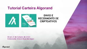 Tutorial Carteira Algorand Brasil 31 de Outubro de