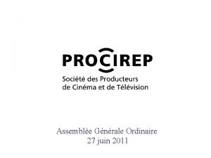 Assemble Gnrale Ordinaire 27 juin 2011 Rapport de