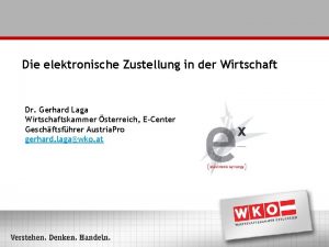 Die elektronische Zustellung in der Wirtschaft Dr Gerhard