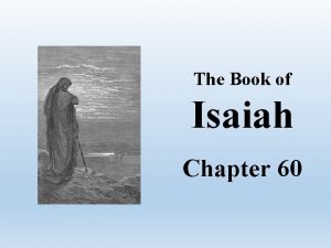 The Book of Isaiah Chapter 60 Isaiah Chapter