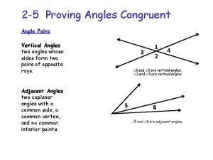 2 5 Proving Angles Congruent Angle Pairs Vertical