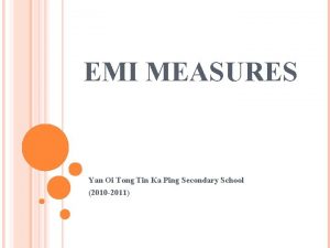 EMI MEASURES Yan Oi Tong Tin Ka Ping