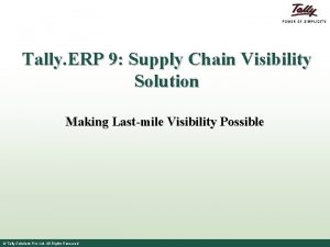Tally ERP 9 Supply Chain Visibility Solution Making