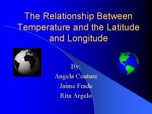 The Relationship Between Temperature and the Latitude and