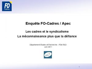 Enqute FOCadres Apec Les cadres et le syndicalisme