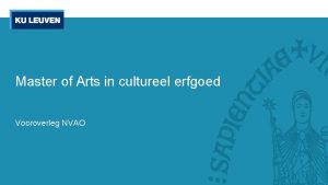 Master of Arts in cultureel erfgoed Vooroverleg NVAO