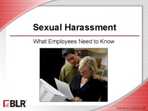 Sexual Harassment What Employees Need to Know BLRBusiness