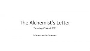 The Alchemists Letter Thursday 4 th March 2021