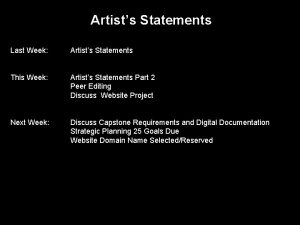 Artists Statements Last Week Artists Statements This Week