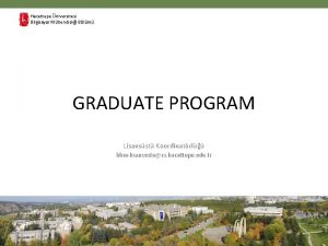 Hacettepe niversitesi Bilgisayar Mhendislii Blm GRADUATE PROGRAM Lisansst