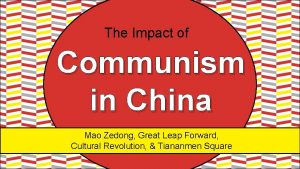 The Impact of Communism in China Mao Zedong